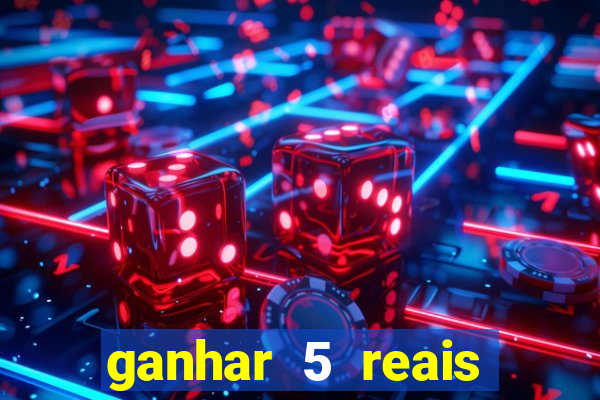 ganhar 5 reais agora pix